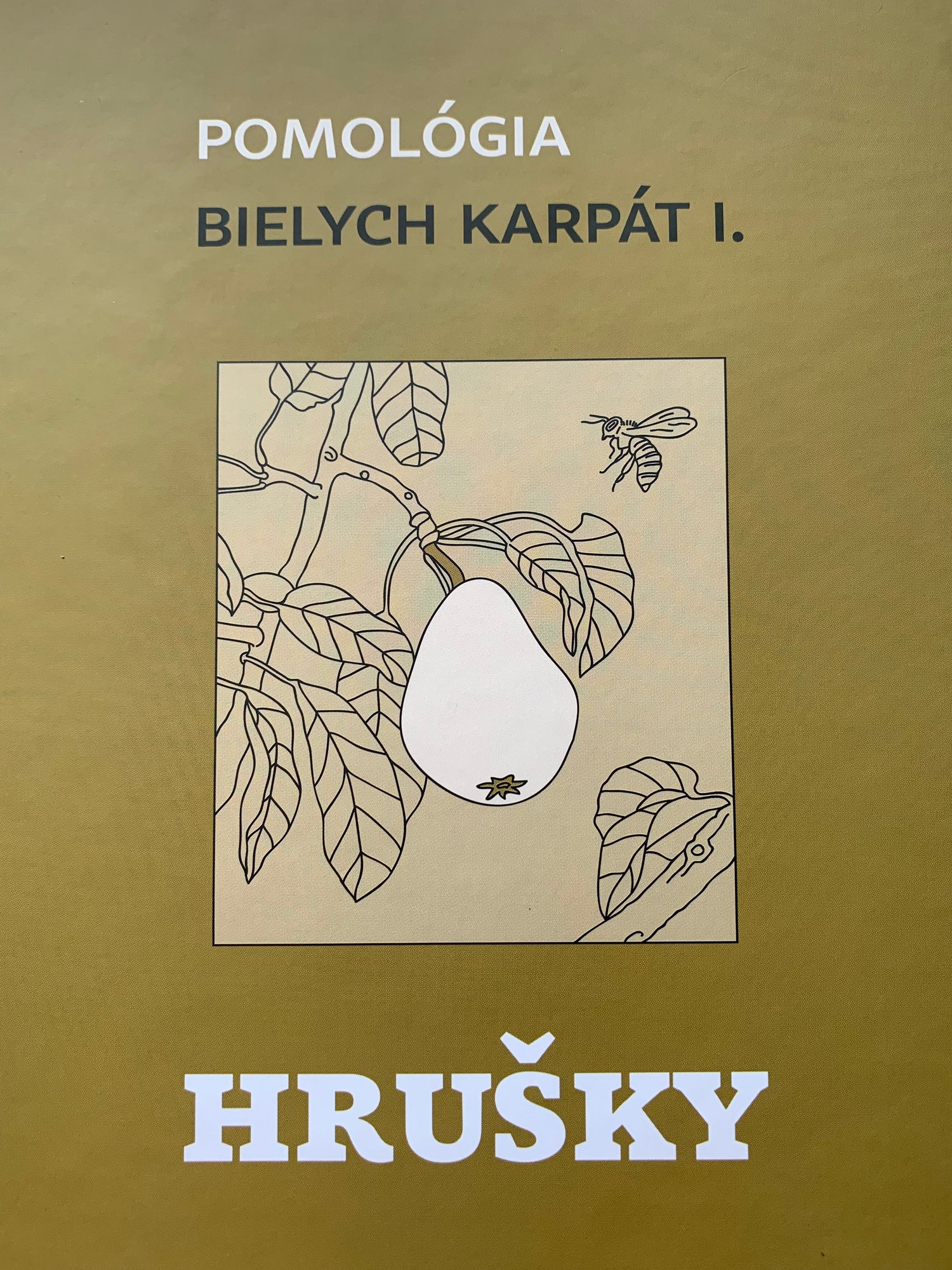 Pomológia Bielych Karpát I. - HRUŠKY